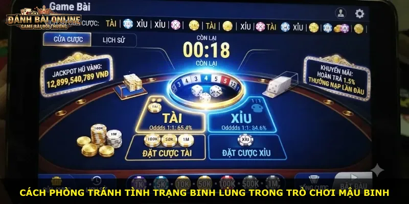 Cách phòng tránh tình trạng binh lủng trong trò chơi Mậu Binh