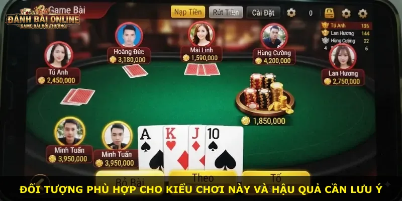 Đối tượng phù hợp cho kiểu chơi này và hậu quả cần lưu ý