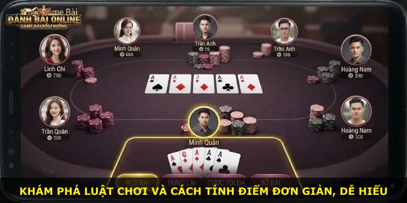Khám phá luật chơi và cách tính điểm đơn giản, dễ hiểu