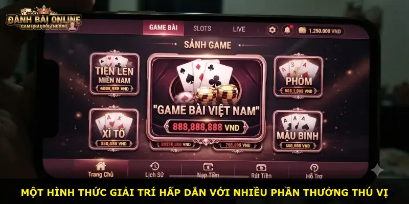 Một hình thức giải trí hấp dẫn với nhiều phần thưởng thú vị