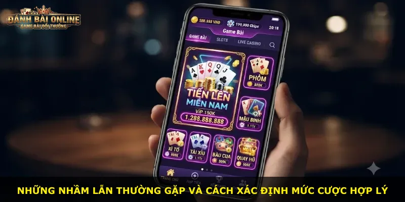 Những nhầm lẫn thường gặp và cách xác định mức cược hợp lý