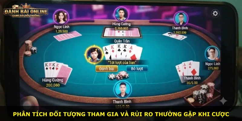 Phân tích đối tượng tham gia và rủi ro thường gặp khi cược