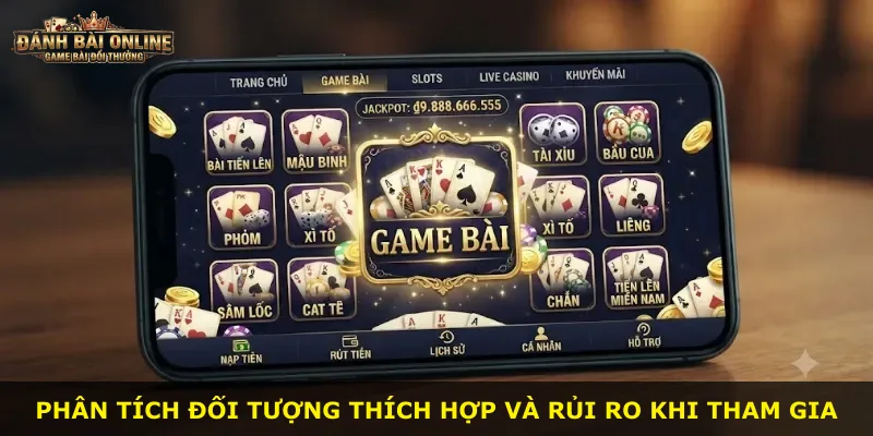 Phân tích đối tượng thích hợp và rủi ro khi tham gia