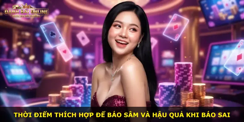 Thời điểm thích hợp để báo sâm và hậu quả khi báo sai
